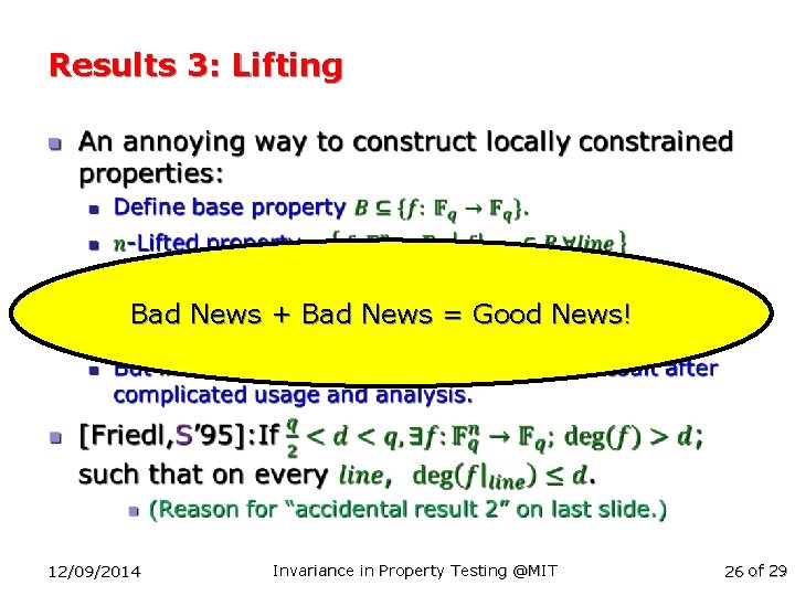 Results 3: Lifting n Bad News + Bad News = Good News! 12/09/2014 Invariance
