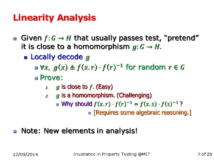 Linearity Analysis n 12/09/2014 Invariance in Property Testing @MIT 7 of 29 