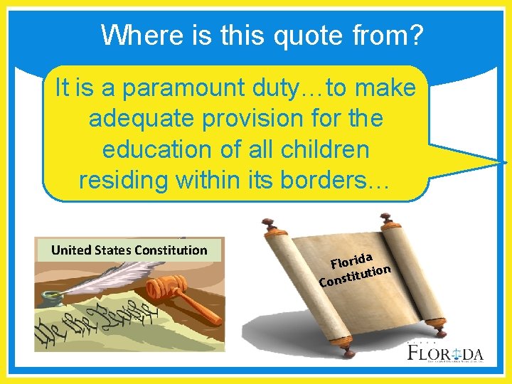 Where is this quote from? It is a paramount duty…to make adequate provision for