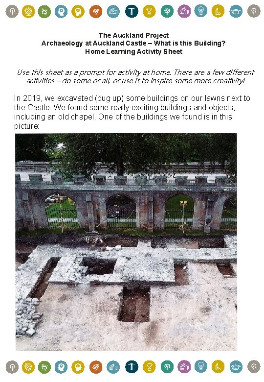 The Auckland Project Archaeology at Auckland Castle – What is this Building? Home Learning