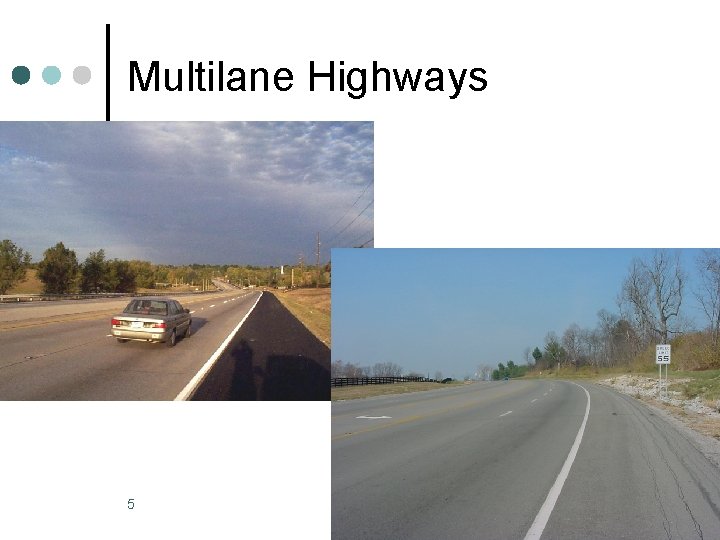 Multilane Highways 5 
