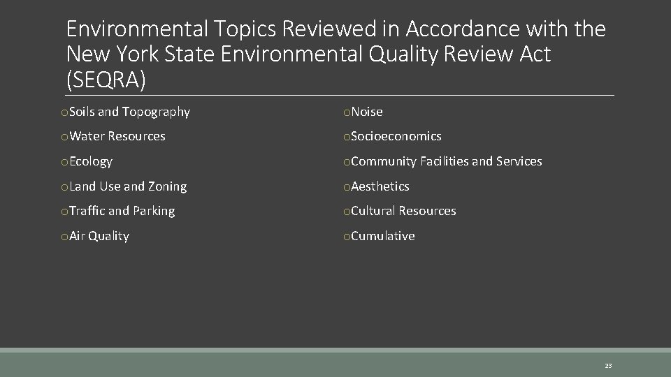 Environmental Topics Reviewed in Accordance with the New York State Environmental Quality Review Act Environmental Topics Reviewed in Accordance with the New York State Environmental Quality Review Act