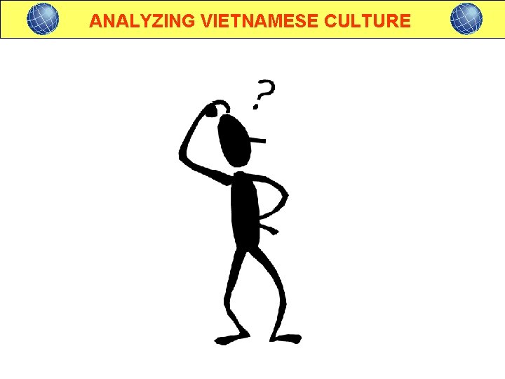 ANALYZING VIETNAMESE CULTURE 