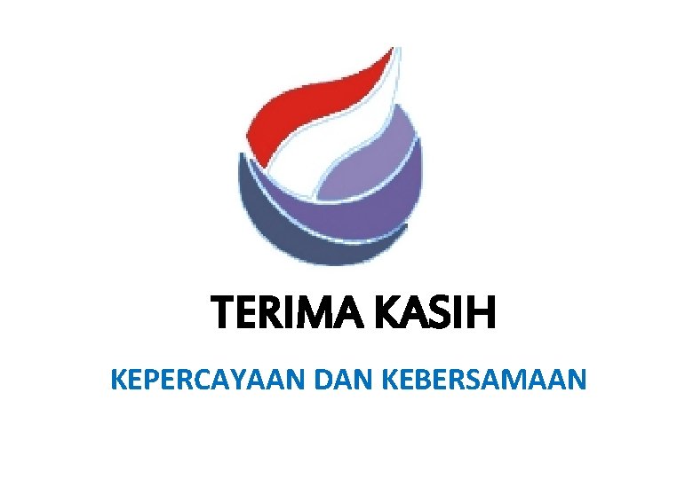 TERIMA KASIH KEPERCAYAAN DAN KEBERSAMAAN 