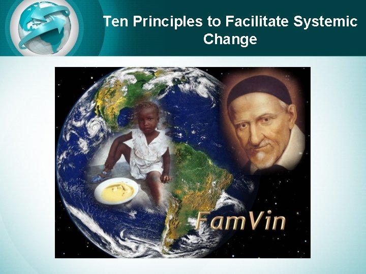 Ten Principles to Facilitate Systemic Change Vision Have