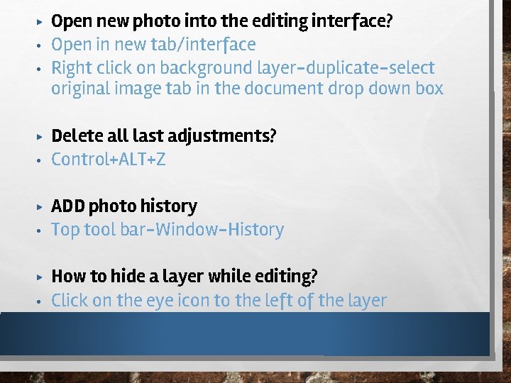 ▶ • • ▶ • ▶ • Open new photo into the editing interface?