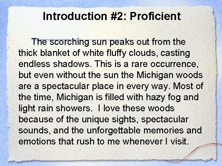 Introduction #2: Proficient The scorching sun peaks out from the thick blanket of white