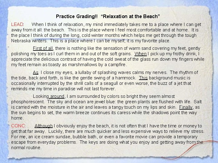Practice Grading!! “Relaxation at the Beach” LEAD: When I think of relaxation, my mind