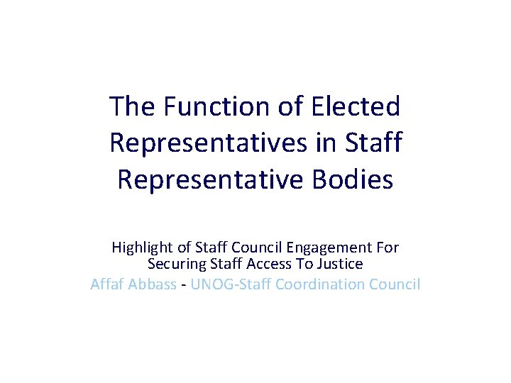 The Function of Elected Representatives in Staff Representative Bodies Highlight of Staff Council Engagement