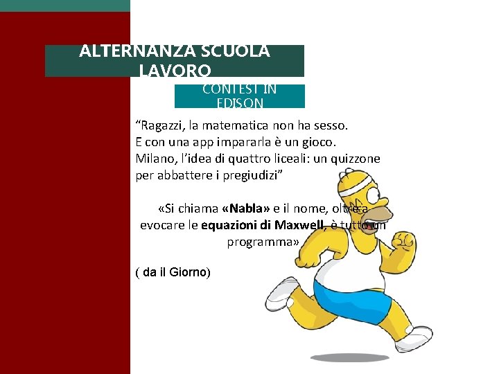 ALTERNANZA SCUOLA LAVORO CONTEST IN EDISON “Ragazzi, la matematica non ha sesso. E con