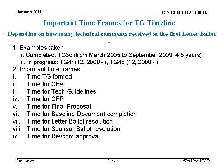 January 2011 DCN 15 -11 -0119 -01 -004 k Important Time Frames for TG