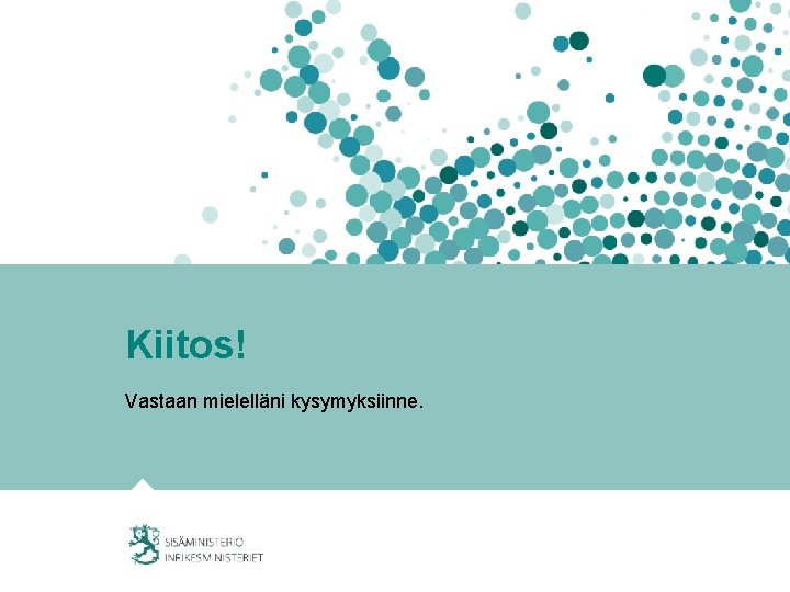 Kiitos! Vastaan mielelläni kysymyksiinne. 