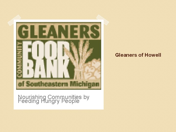 Gleaners of Howell Nourishing Communities by Feeding Hungry People 