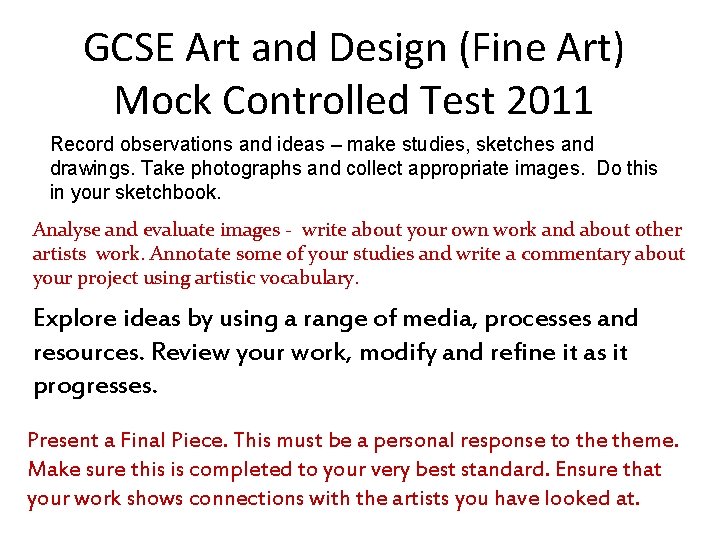 GCSE Art and Design (Fine Art) Mock Controlled Test 2011 Record observations and ideas