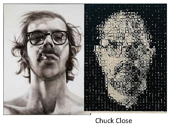 Chuck Close 