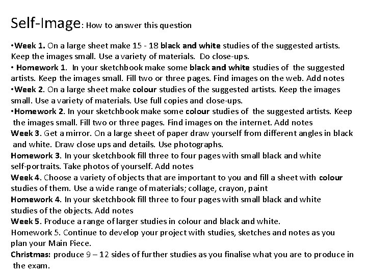 Self-Image: How to answer this question • Week 1. On a large sheet make