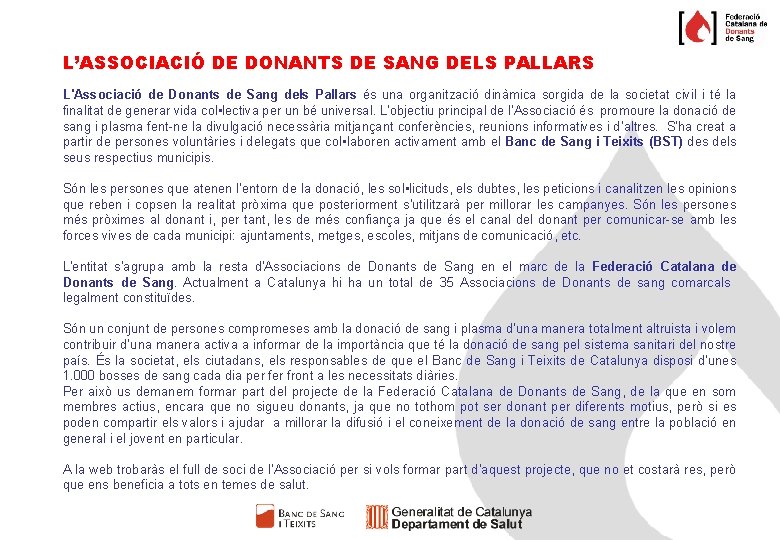 L’ASSOCIACIÓ DE DONANTS DE SANG DELS PALLARS L'Associació de Donants de Sang dels Pallars