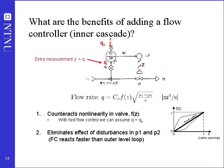 What are the benefits of adding a flow controller (inner cascade)? qs Extra measurement
