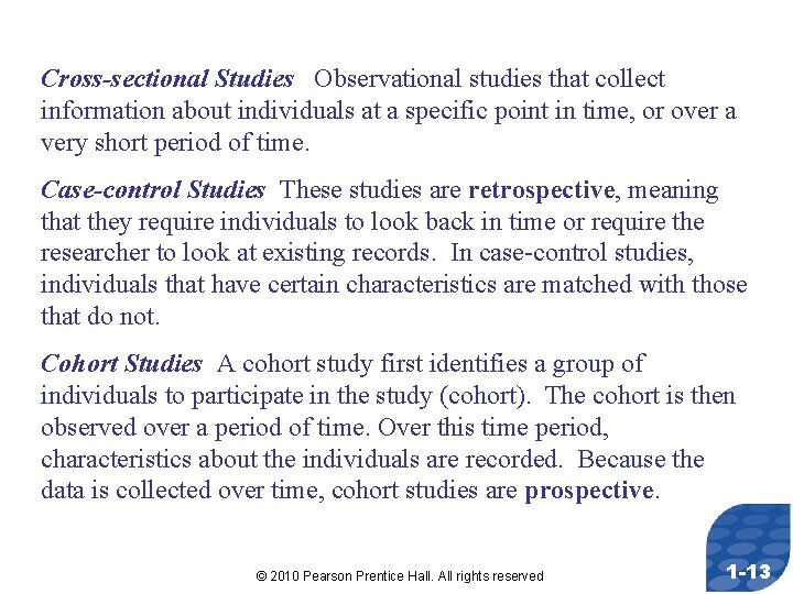 Cross-sectional Studies Observational studies that collect information about individuals at a specific point in