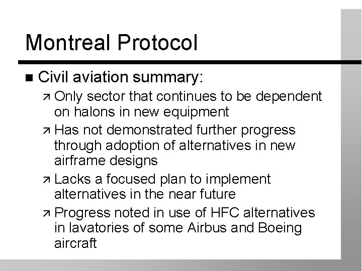 Montreal Protocol Civil aviation summary: Only sector that continues to be dependent on halons