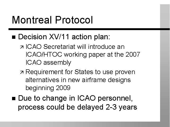 Montreal Protocol Decision XV/11 action plan: ICAO Secretariat will introduce an ICAO/HTOC working paper