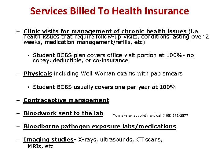 Services Billed To Health Insurance – Clinic visits for management of chronic health issues