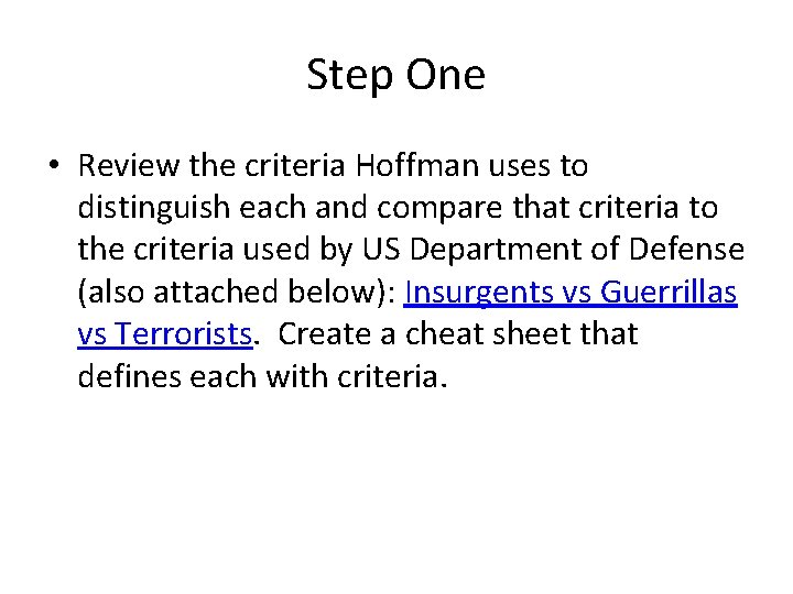Step One • Review the criteria Hoffman uses to distinguish each and compare that