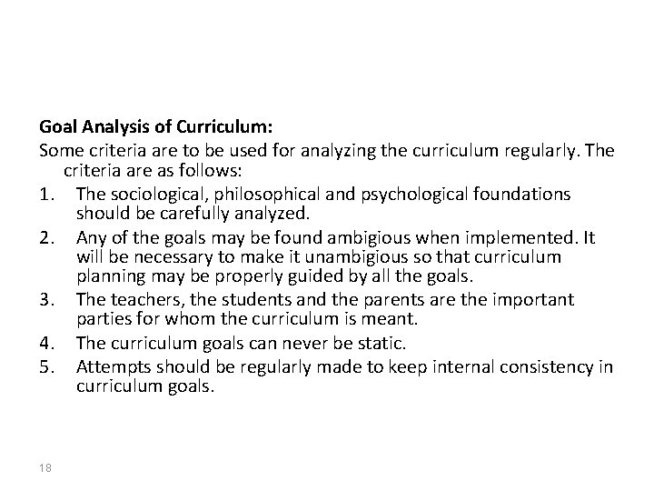 Goal Analysis of Curriculum: Some criteria are to be used for analyzing the curriculum