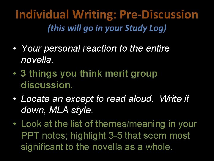 Individual Writing: Pre-Discussion (this will go in your Study Log) • Your personal reaction