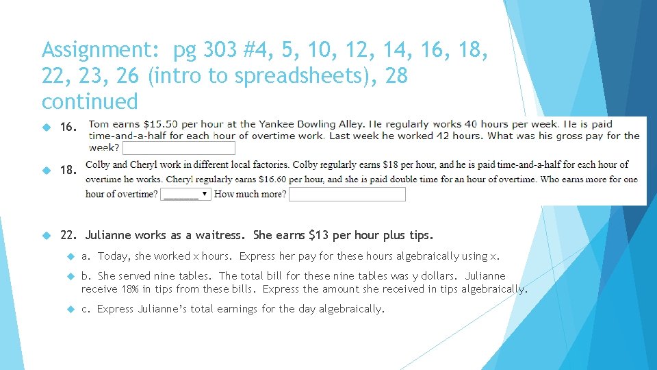 Assignment: pg 303 #4, 5, 10, 12, 14, 16, 18, 22, 23, 26 (intro