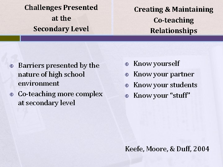 Challenges Presented at the Secondary Level Barriers presented by the nature of high school