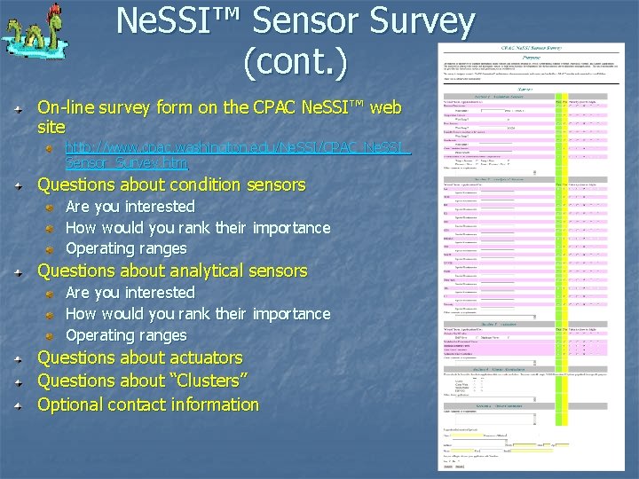 Ne. SSI™ Sensor Survey (cont. ) On-line survey form on the CPAC Ne. SSI™