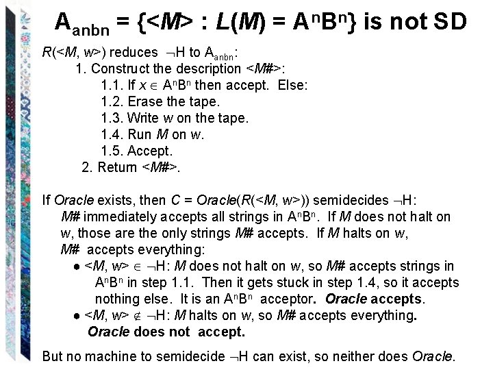 Aanbn = {<M> : L(M) = An. Bn} is not SD R(<M, w>) reduces