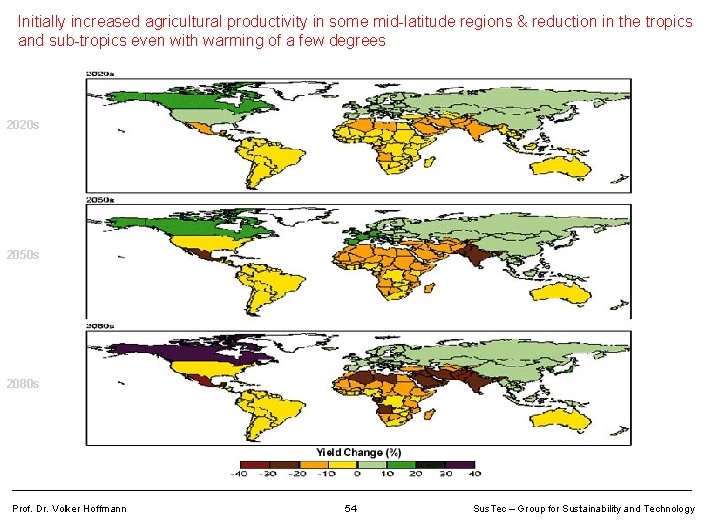Initially increased agricultural productivity in some mid-latitude regions & reduction in the tropics and