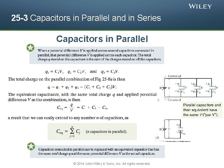 25 -3 Capacitors in Parallel and in Series Capacitors in Parallel © 2014 John