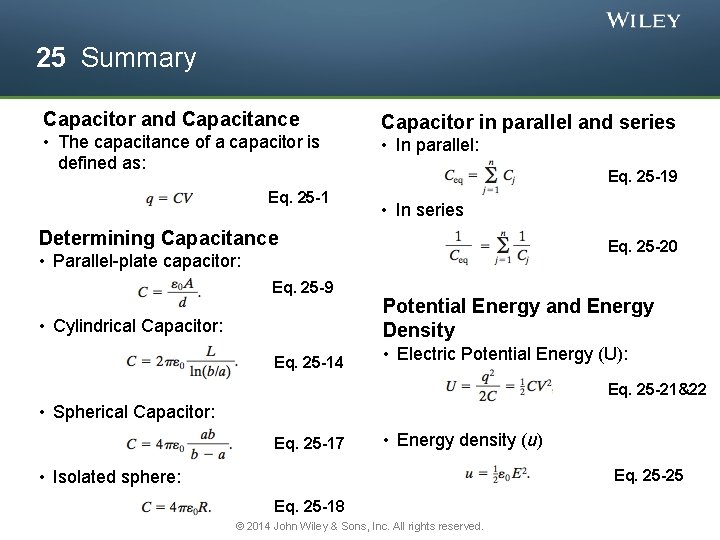 25 Summary Capacitor and Capacitance • The capacitance of a capacitor is defined as: