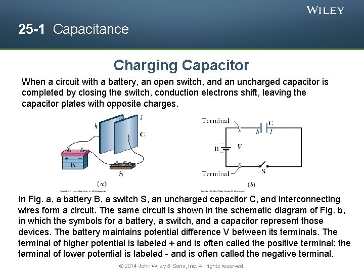 25 -1 Capacitance Charging Capacitor When a circuit with a battery, an open switch,