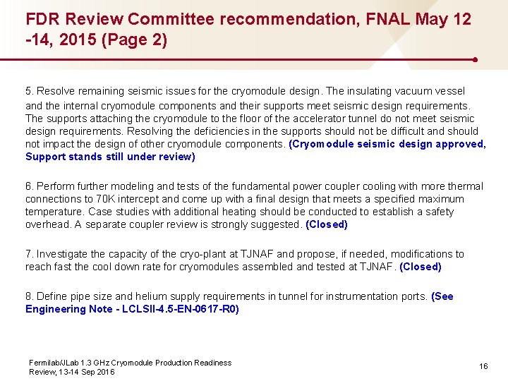 FDR Review Committee recommendation, FNAL May 12 -14, 2015 (Page 2) 5. Resolve remaining