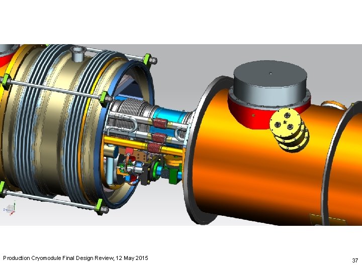 Production Cryomodule Final Design Review, 12 May 2015 37 