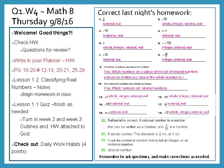 Q 1. W 4 ~ Math 8 Thursday 9/8/16 o. Welcome! o. Check Good