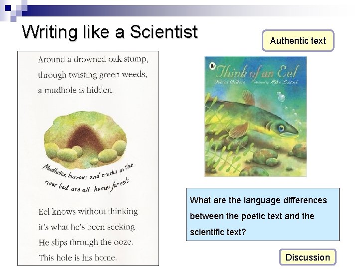 Writing like a Scientist Authentic text What are the language differences between the poetic