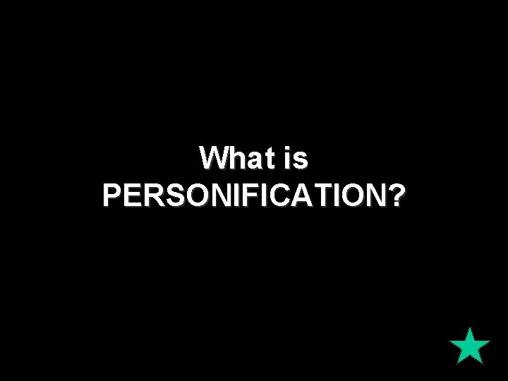 What is PERSONIFICATION? 