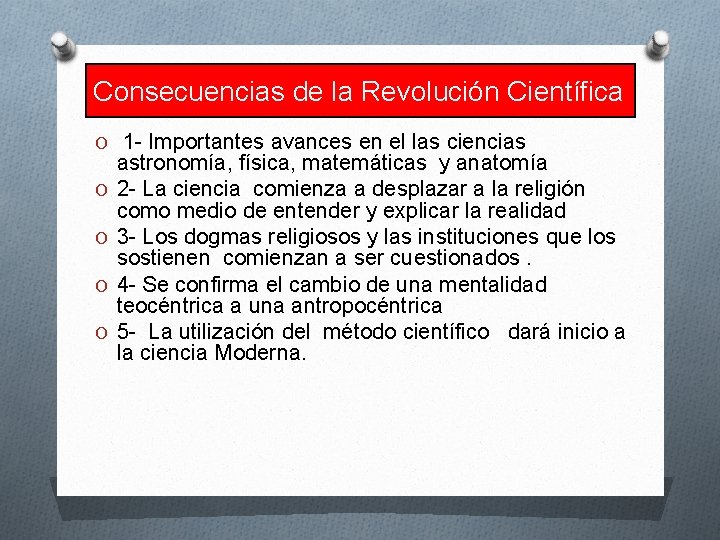 Consecuencias de la Revolución Científica O 1 - Importantes avances en el las ciencias
