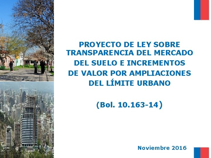 PROYECTO DE LEY SOBRE TRANSPARENCIA DEL MERCADO DEL SUELO E INCREMENTOS DE VALOR POR