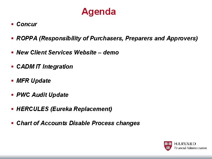 Agenda § Concur § ROPPA (Responsibility of Purchasers, Preparers and Approvers) § New Client