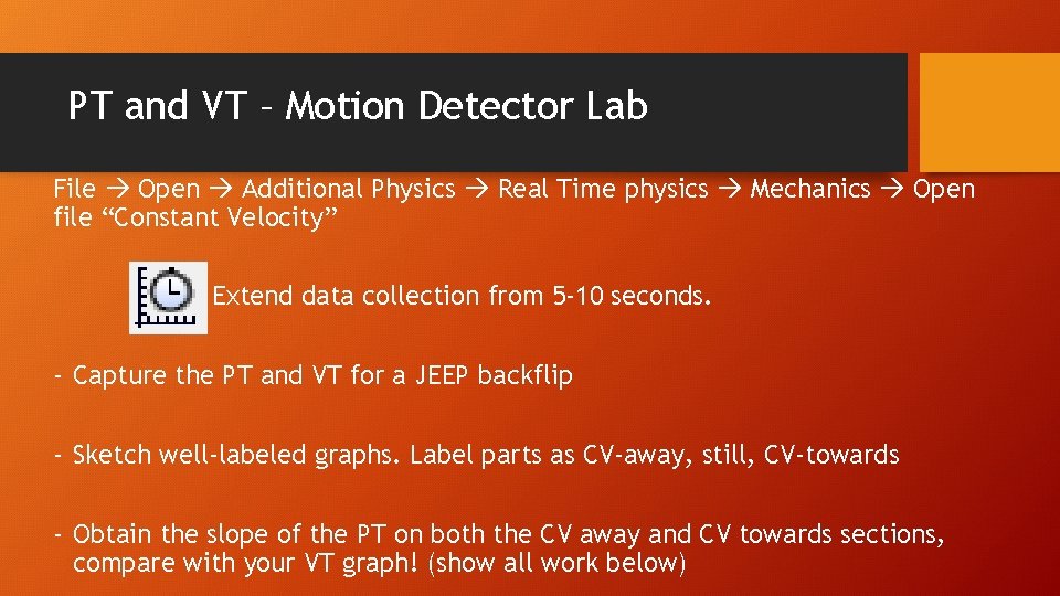PT and VT – Motion Detector Lab File Open Additional Physics Real Time physics