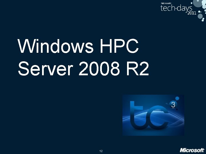 Windows HPC Server 2008 R 2 12 