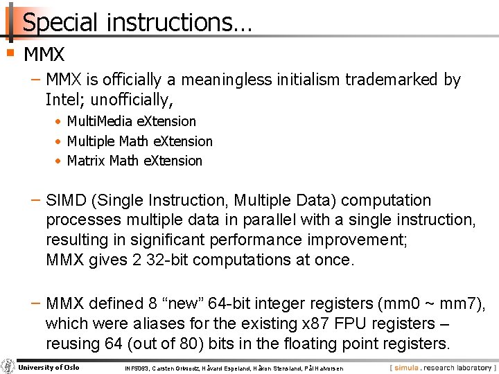 Special instructions… § MMX − MMX is officially a meaningless initialism trademarked by Intel;