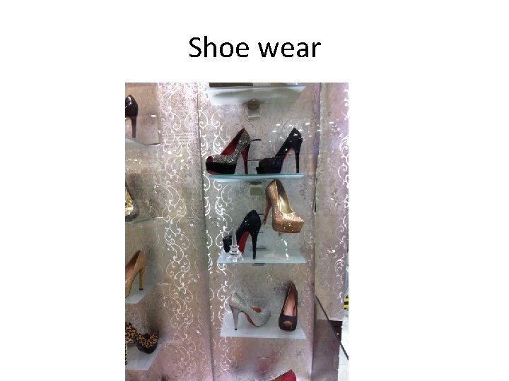 Shoe wear 