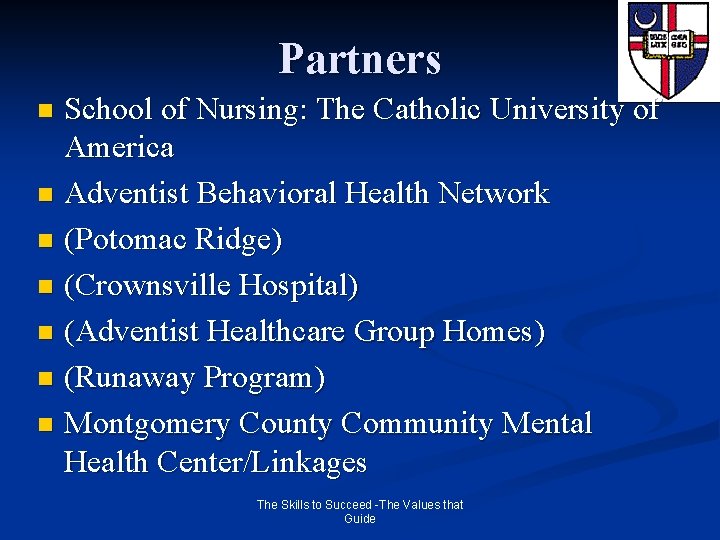 Partners School of Nursing: The Catholic University of America n Adventist Behavioral Health Network